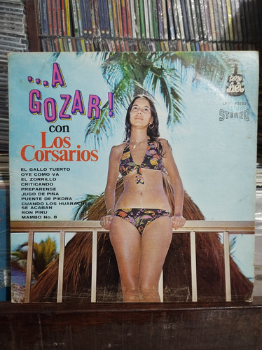 Los Corsarios A Gozar Vinilo Lp Vinyl 