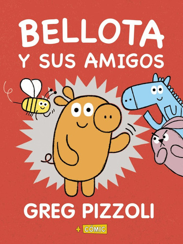 Libro Bellota Y Sus Amigos