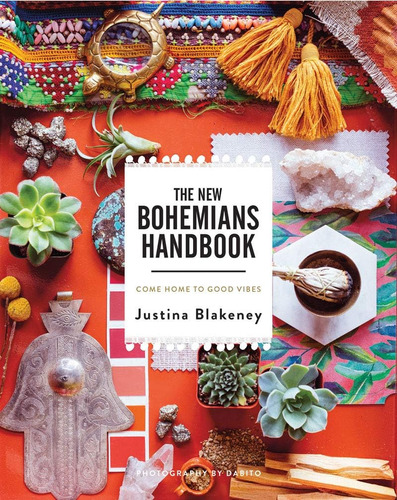 Libro: The New Bohemians Handbook: Come Home To Good Vibes