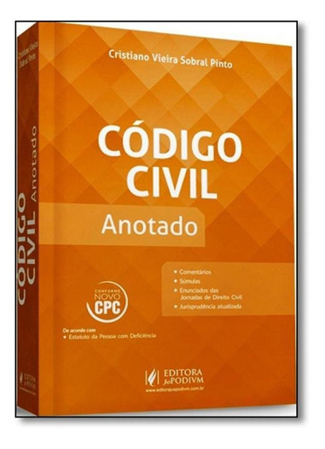 Código Civil: Anotado - Conforme Novo Cpc, De Cristiano Vieira Sobral Pinto. Editora Juspodivm, Capa Mole Em Português