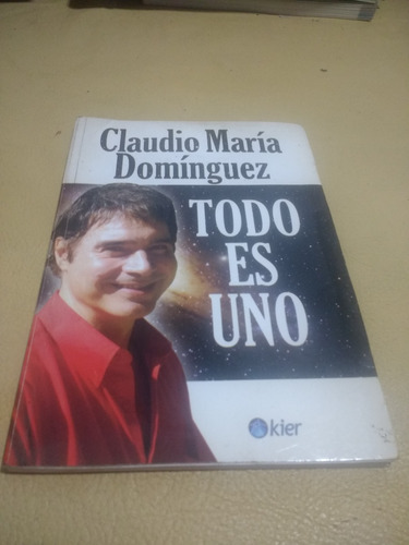 Claudio Maria Dominguez - Todo Es Uno - Kier 2010 (Usado)