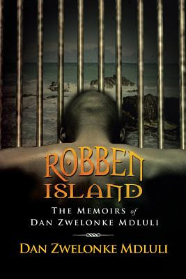 Libro Robben Island: The Memoirs Of Dan Zwelonke Mdluli -...