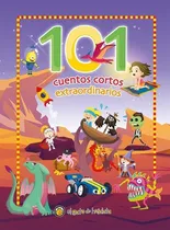 Comprar 101 Cuentos Cortos Extraordinarios, De Equipo Editorial Guadal. Serie Cuentos Cortos Para Ir A Dormir Editorial Guadal, Tapa Dura En Español