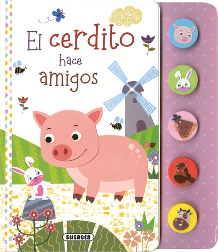El Cerdito Hace Amigos, De Ediciones, Susaeta. Editorial Susaeta, Tapa Dura En Español