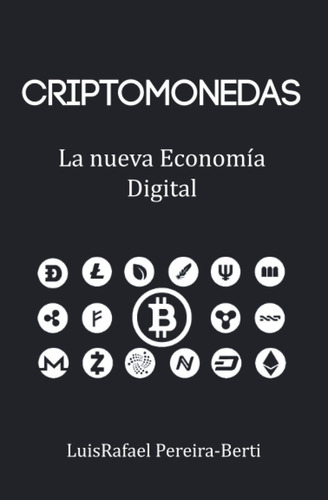 Libro: Criptomonedas: La Nueva Economía (spanish Edition)