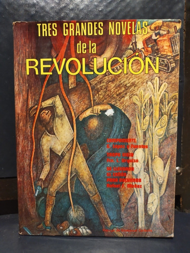 Tres Grandes Novelas De La Revolución Campamento Tropa Vieja