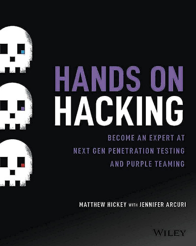 Libro: Hands On Hacking: Become An Expert At Next Gen Penetr
