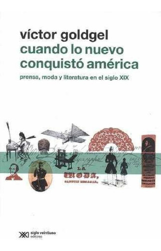 Libro - Cuando Lo Nuevo Conquisto America, De Golfgel, Vict