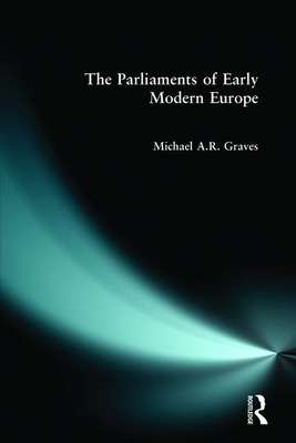 Libro The Parliaments Of Early Modern Europe: 1400 - 1700...