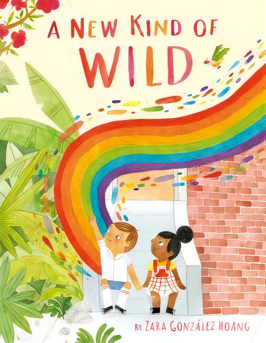 A New Kind Of Wild, De Hoang, Zara Gonzalez. Editorial Dial, Tapa Dura En Inglés