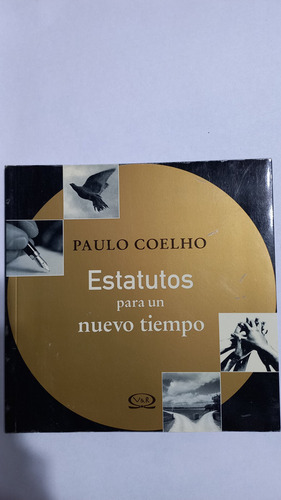 Estatutos Para Un Nuevo Tiempo Paulo Coelho V&r