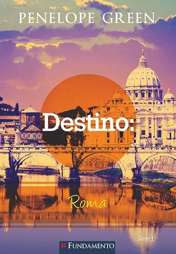 Penelope Green 01 - Destino: Roma, De Penelope Green. Editora Fundamento Em Português