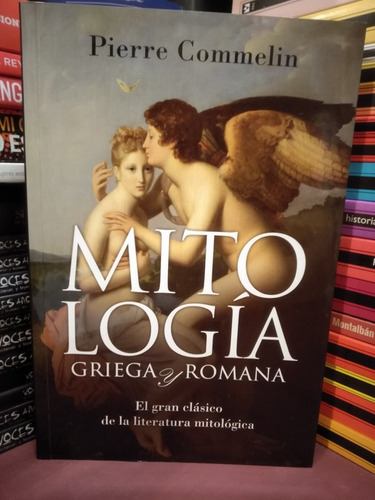 Mitología Griega Y Romana - Pierre Commelin
