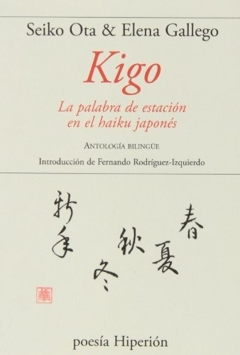 Kigo, La Palabra De Estacion El El Haiku Japones - Seiko Ota