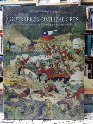 Carmen Mc Evoy - Guerreros Civilizadores