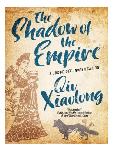 The Shadow Of The Empire - Qiu Xiaolong. Eb14