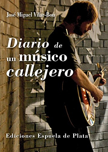 Diario De Un Musico Callejero -otros Titulos-