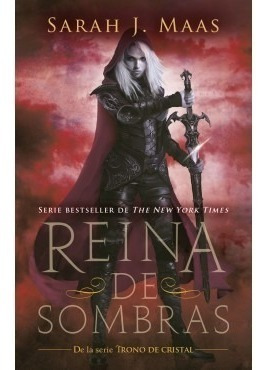 Reina De Sombras - Trono De Cristal 4 - Sarah J. Maas- Nuevo