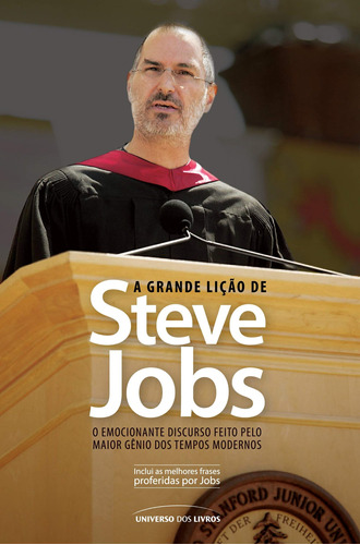 A grande lição de Steve Jobs, de Universo dos Livros. Universo dos Livros Editora LTDA, capa mole em português, 2012