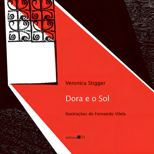 Dora E O Sol: Dora E O Sol, De Stigger, Veronica. Editora Editora 34, Capa Mole, Edição 1 Em Português