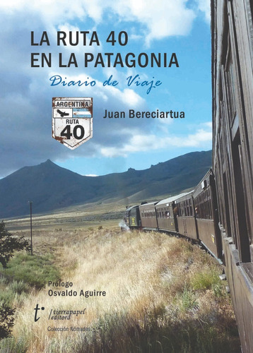 La Ruta 40 En La Patagonia