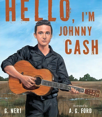 Hello, I'm Johnny Cash, De Neri G.. Editorial Candlewick Press,u.s., Tapa Dura En Inglés