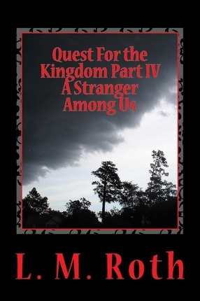 Libro Quest For The Kingdom Part Iv A Stranger Among Us -...