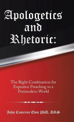 Libro Apologetics And Rhetoric : The Right Combination Fo...