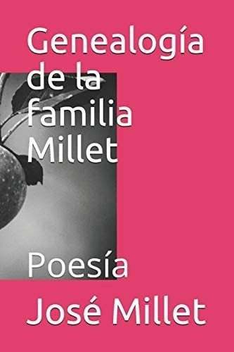 Libro: Genealogía Familia Millet: Poesía (fundación Ca&..