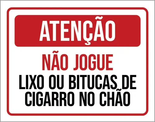 Kit 10 Placas Atenção Não Jogue Lixo Bitucas Cigarro 36x46 ...