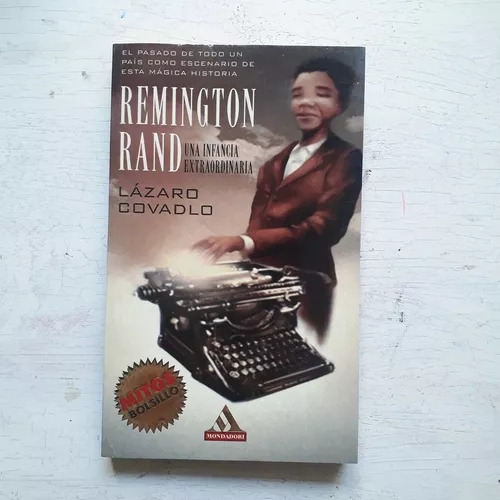 Remington Rand - Una Infancia Extraordinaria Lazaro Covadlo