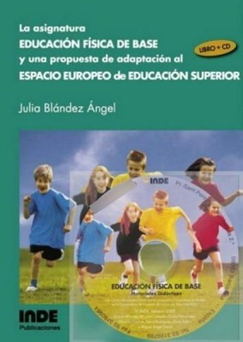 Asignatura Educacion Fisica De Base (l+cd) Una Propuesta De