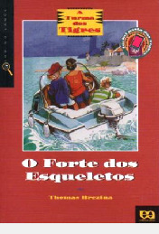 Livro O Forte Dos Esqueletos - Col. Aturma Dos Tigres - Thomas Brezine [2001]