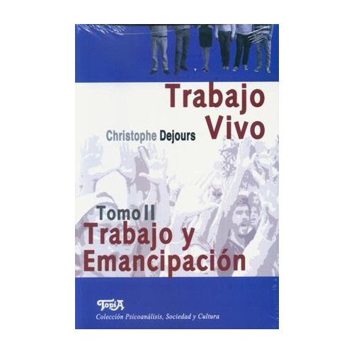 Trabajo Vivo Tomo 2. Trabajo Y Emancipacion - #w