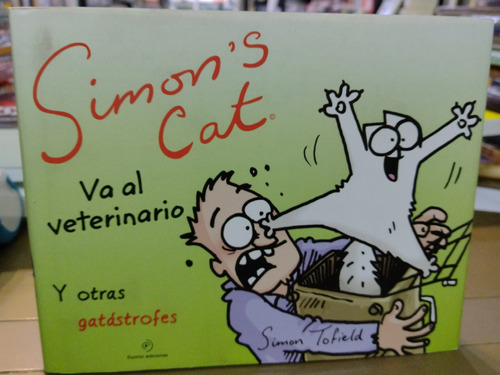 Simons Cat Va Al Veterinario Y Otras Gatástrofes Tofield Du