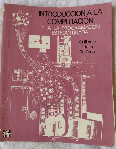 Intro. A La Computación Y A La Programación Estructurada