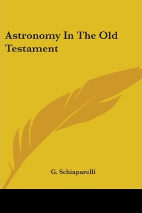 Libro Astronomy In The Old Testament - G Schiaparelli