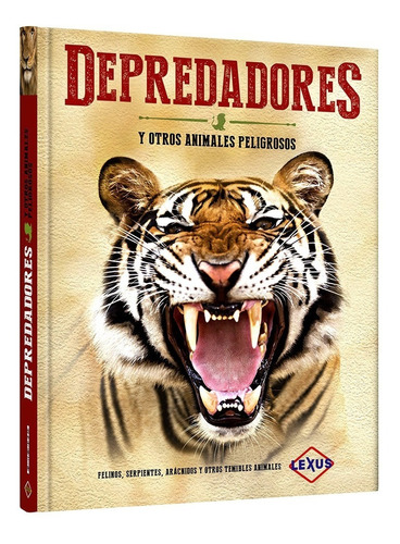 Libro Depredadores Y Otros Animales Peligrosos