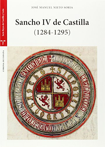 Libro Sancho Iv De Castilla 1284 1295  De Nieto Soria Jose M