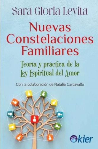 Nuevas Constelaciones Familiares, Sara Levita. Ed. Kier