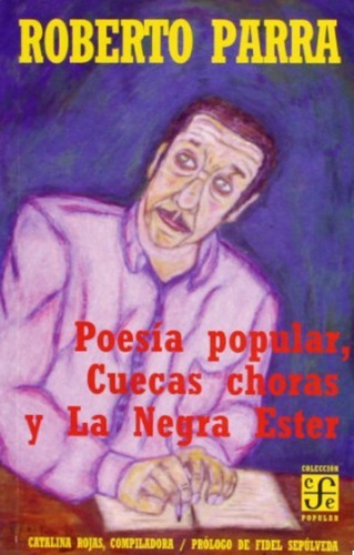 Libro. Poesia Popular Cuecas Choras Y Las Negra Ester