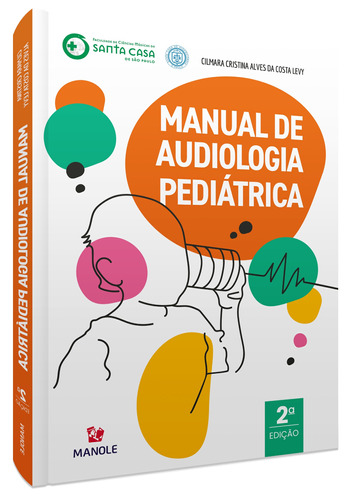 Manual de audiologia pediátrica, de (Coordenador ial) Levy, Cilmara Cristina Alves da Costa. Editora Manole LTDA, capa mole em português, 2021