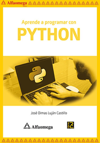 Aprende A Programar Con Python, De Luján Castillo, José Dimas. Editorial Alfaomega Grupo Editor, Tapa Blanda, Edición 1 En Español, 2020