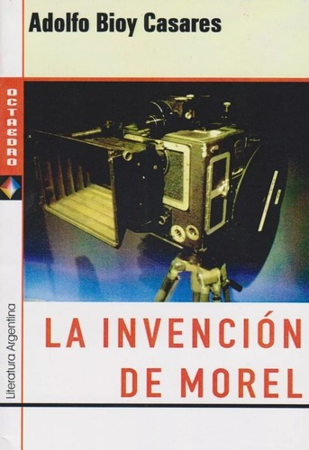 La Invención De Morel Adolfo Bioy Casares Octaedro