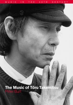 Music In The Twentieth Century: The Music Of Toru Takemit...