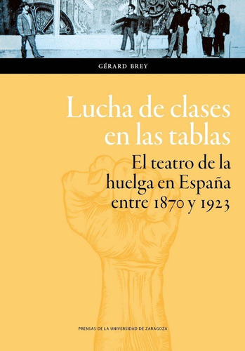 Lucha De Clases En Las Tablas, De Brey, Gérard. Editorial Prensas De La Universidad De Zaragoza En Español