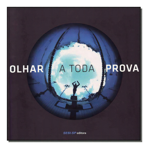 Olhar A Toda Prova, De Kulcsar, Joao. Editora Sesi - Sp Em Português