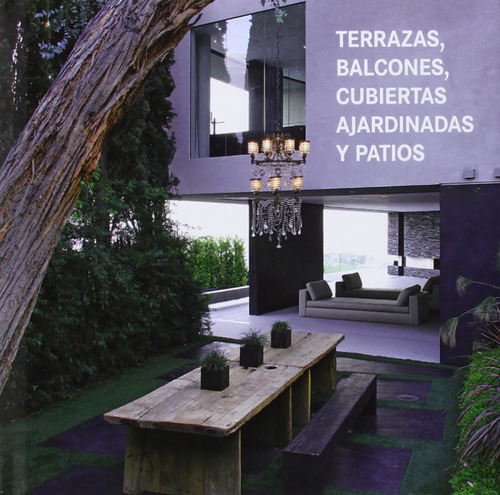  Terrazas, Balcones Y Cubiertas  -  Vv.aa. 