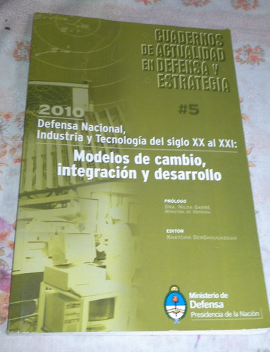 Libro Modelos De Cambio -integracion Y Desarrollo- Edic 2010