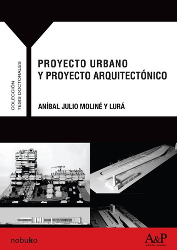Imagen 1 de 2 de Proyecto Urbano Y Proyecto Arquitectonico